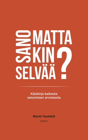 Sanomattakin selvää? (e-bok) av Martti Vaalahti