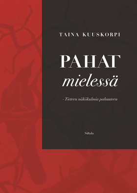 Pahat mielessä (e-bok) av Taina Kuuskorpi