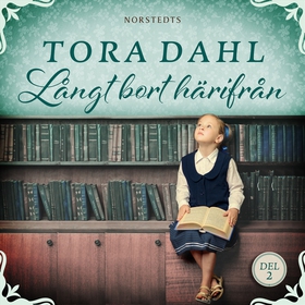 Långt bort härifrån (ljudbok) av Tora Dahl