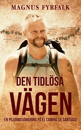 Den tidlösa vägen - en pilgrimsvandring på El C