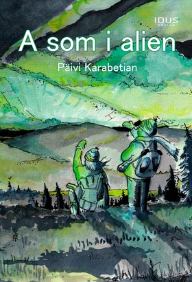 A som i alien (e-bok) av Päivi Karabetian