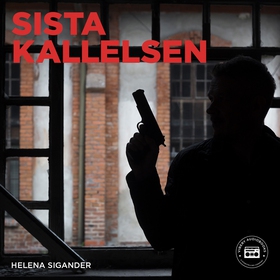 Sista kallelsen (ljudbok) av Helena Sigander