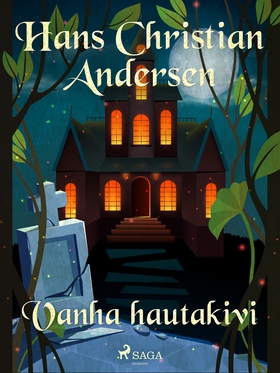 Vanha hautakivi (e-bok) av H. C. Andersen