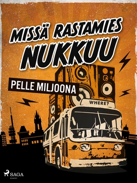 Missä rastamies nukkuu (e-bok) av Pelle Miljoon