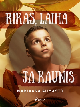 Rikas, laiha ja kaunis (e-bok) av Marjaana Auma