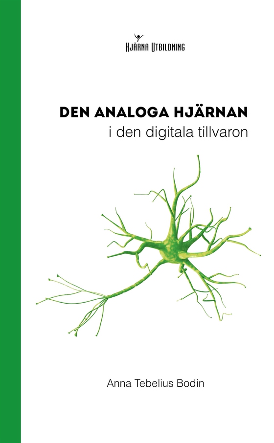 Den analoga hjärnan i den digitala tillvaron