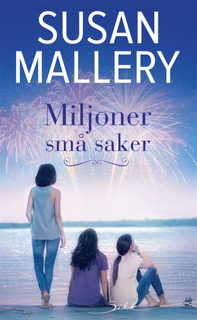 Miljoner små saker (e-bok) av Susan Mallery