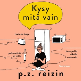 Kysy mitä vain (ljudbok) av P. Z. Reizin