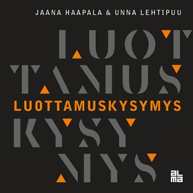 Luottamuskysymys (ljudbok) av Unna Lehtipuu, Ja