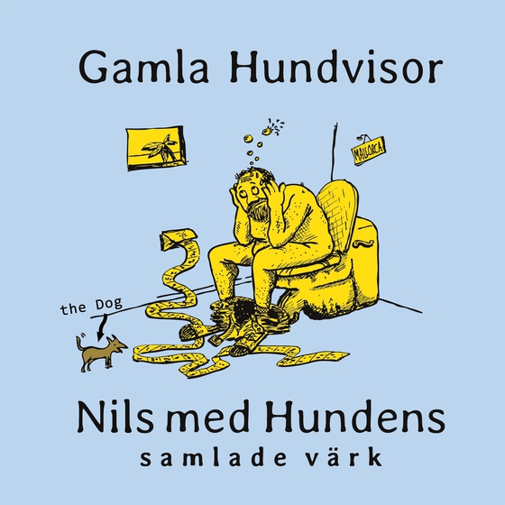 GAMLA HUNDVISOR: Nils med Hundens samlade värk