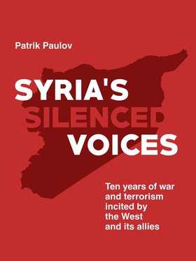 Syria's silenced voices (e-bok) av Patrik Paulo