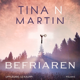 Befriaren (ljudbok) av Tina N. Martin