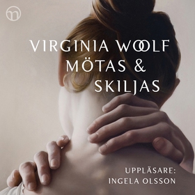 Mötas och skiljas (ljudbok) av Virginia Woolf