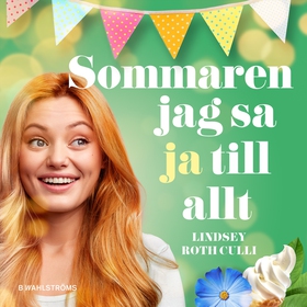 Sommaren jag sa ja till allt (ljudbok) av Linds