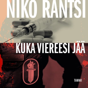 Kuka viereesi jää (ljudbok) av Niko Rantsi