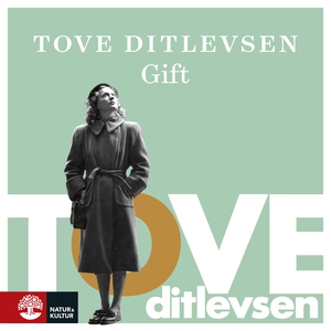 Gift (ljudbok) av Tove Ditlevsen