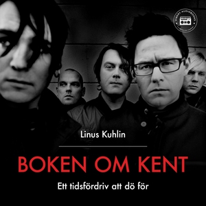 Boken om Kent - Ett tidsfördriv att dö för (lju