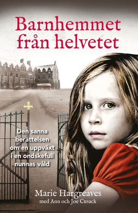 Barnhemmet från helvetet (e-bok) av Marie Hargr