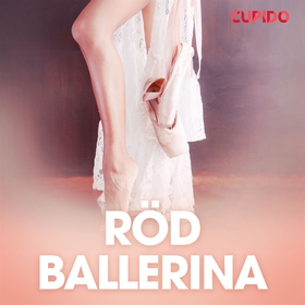 Röd ballerina - erotiska noveller (ljudbok) av 