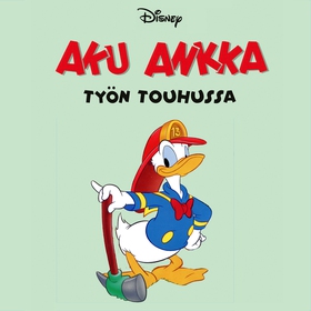 Aku Ankka työn touhussa (ljudbok) av Disney
