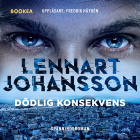 Dödlig konsekvens (ljudbok) av Lennart Johansso
