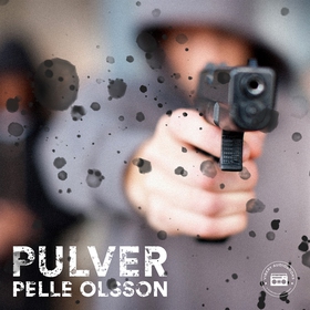 Pulver (ljudbok) av Pelle Olsson