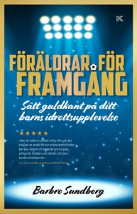 Föräldrar för framgång – Sätt guldkant på ditt