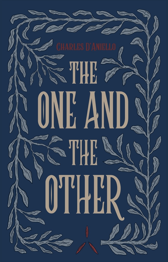 The One and the Other (e-bok) av Charles D'Aniello