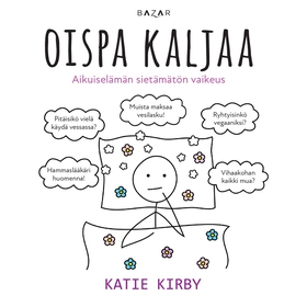 Oispa kaljaa (ljudbok) av Katie Kirby