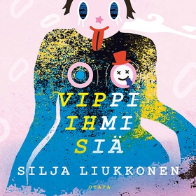 Vippi-ihmisiä (ljudbok) av Silja Liukkonen