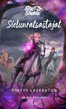 Star Stable. Sielunratsastajat #3: Pimeys laske