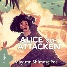 Alice och attacken (ljudbok) av Mayumi Shimose 