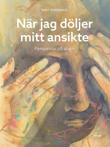 När jag döljer mitt ansikte - Perspektiv på ska