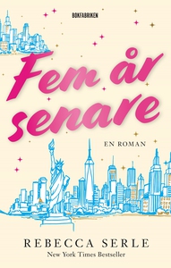 Fem år senare (e-bok) av Rebecca Serle