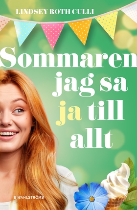 Sommaren jag sa ja till allt (e-bok) av Lindsey