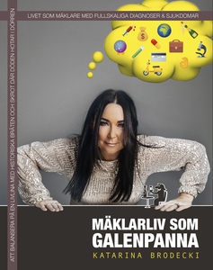 Mäklarliv Som Galenpanna (ljudbok) av Katarina