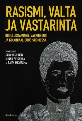 Rasismi, valta ja vastarinta (e-bok) av 