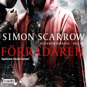 Förrädaren (ljudbok) av Simon Scarrow