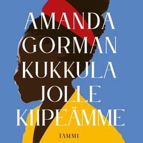 Kukkula jolle kiipeämme (ljudbok) av Amanda Gor