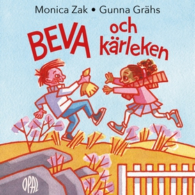 Beva och kärleken (ljudbok) av Monica Zak