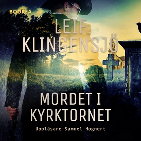 Mordet i kyrktornet (ljudbok) av Leif Klingensj
