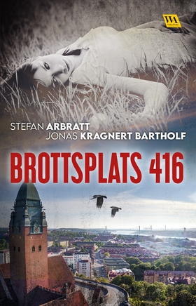 Brottsplats 416 (e-bok) av Stefan Arbratt, Jona