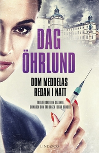 Dom meddelas redan i natt (e-bok) av Dag Öhrlun