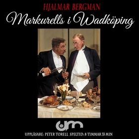 Markurells i Wadköping (ljudbok) av Hjalmar  Be