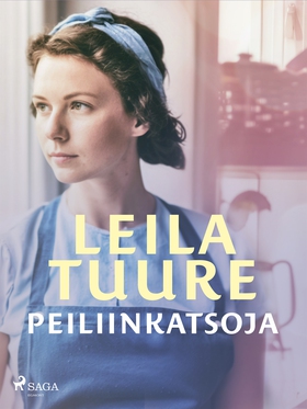 Peiliinkatsoja (e-bok) av Leila Tuure