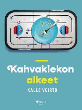Kahvakiekon alkeet (e-bok) av Kalle Veirto