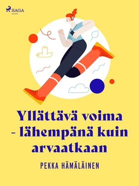 Yllättävä voima - lähempänä kuin arvaatkaan (e-