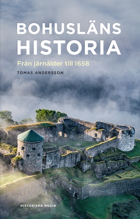 Bohusläns historia (e-bok) av Tomas Andersson