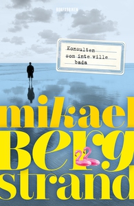 Konsulten som inte ville bada (e-bok) av Mikael
