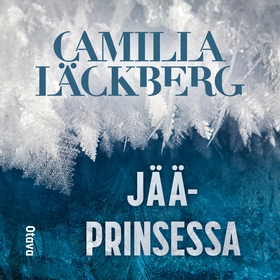 Jääprinsessa (ljudbok) av Camilla Läckberg